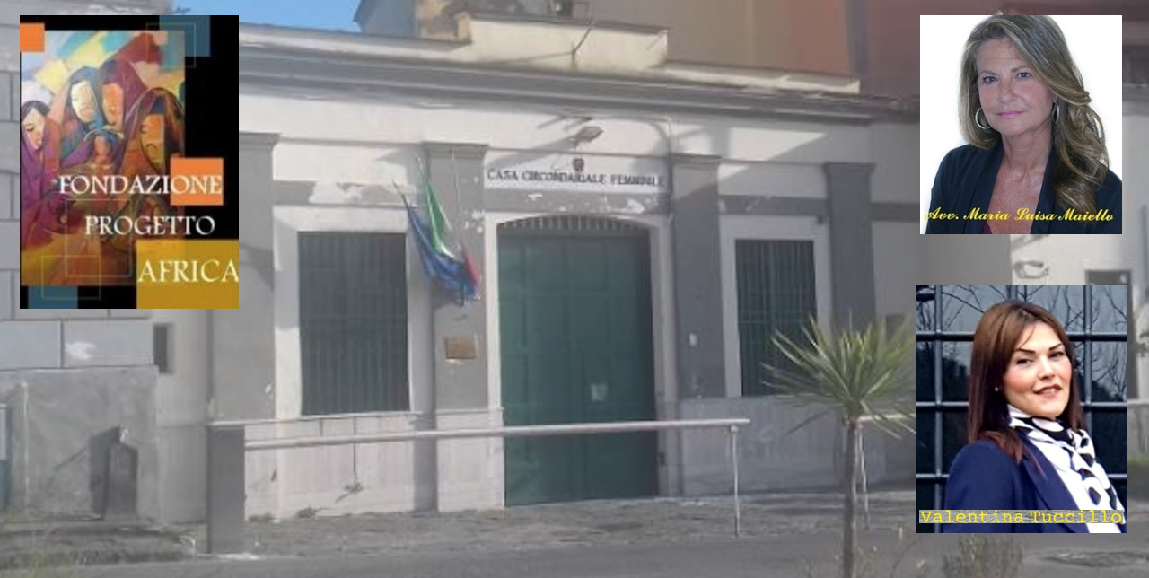 Il Covid19 non ferma le buone notizie, detenuta del carcere di Pozzuoli affidata alla segreteria della Fondazione Progetto ‘Africa’